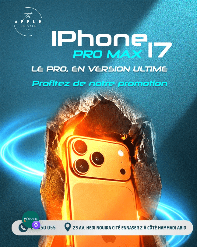 Campagne iPhone 17 Pro Max — The Apple Univers Tunis